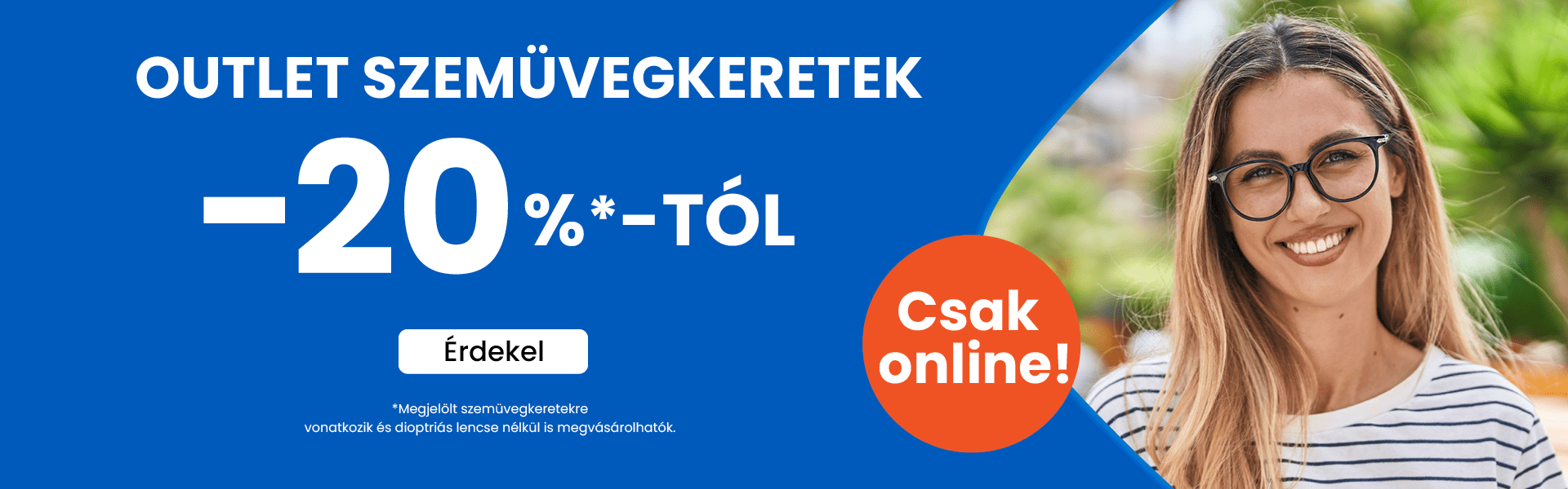 Online -20% szemüvegkeretekre